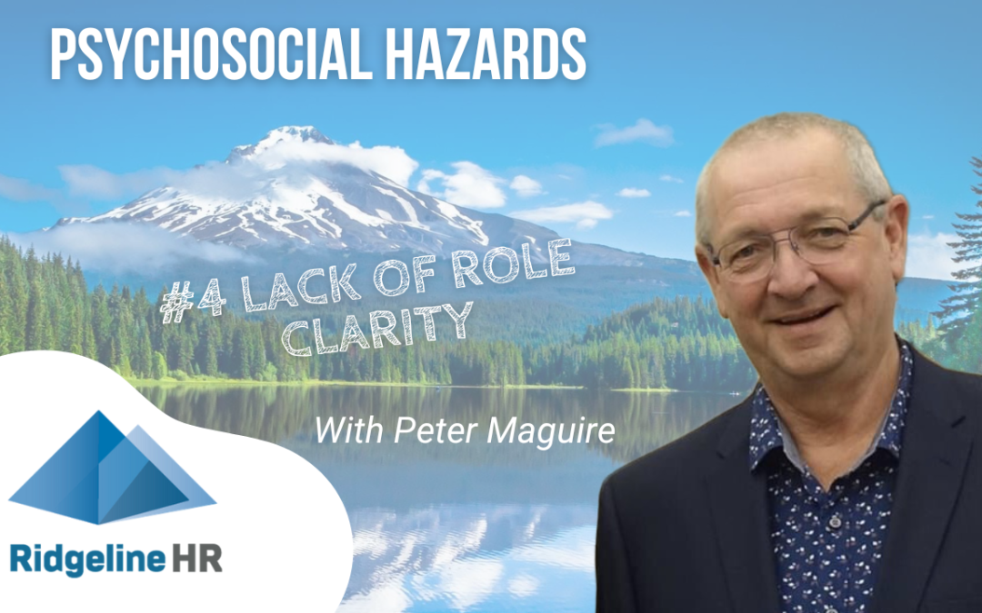 Psychosocial hazard #4 – Lack of Role Clarity